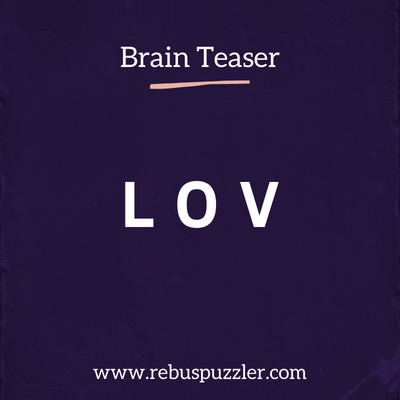 LOV – Brain Teaser with Answer