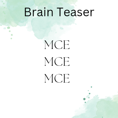 Mce mce mce brain teaser