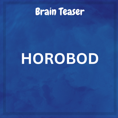 HOROBOD – Brain Teaser with Answer
