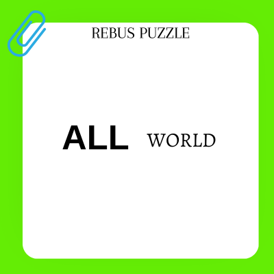 ALL WORLD – Brain Teaser Answer