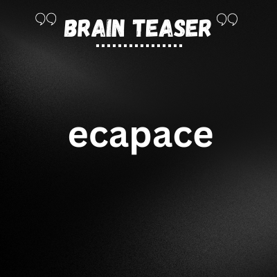 ecapace | Rebus Puzzle with Answer