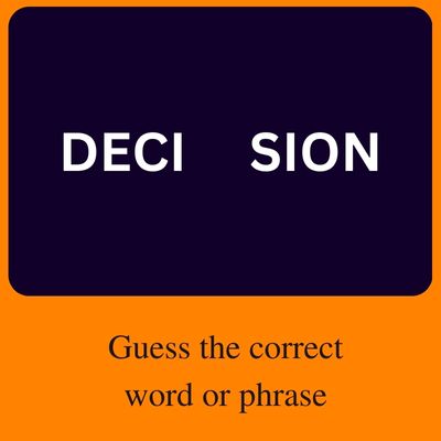 DECI SION – Rebus Riddle with Answer