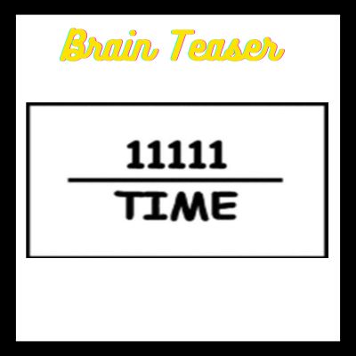 11111 / TIME – Rebus Brain Teaser with Answer