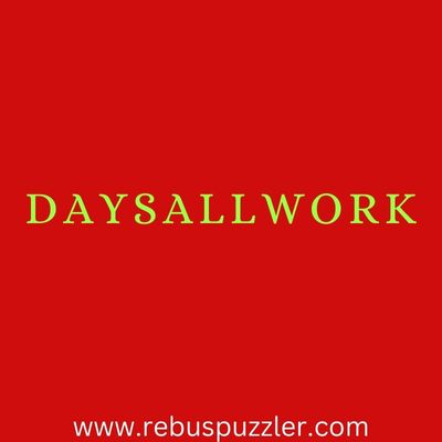 Daysallwork -rebus