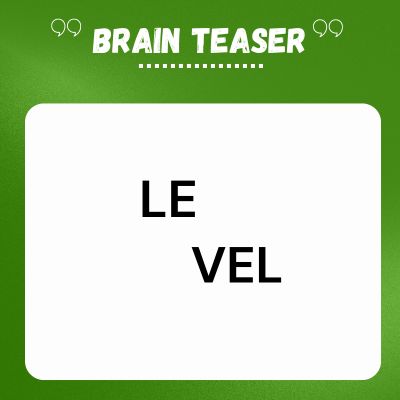 LE  VEL – Brain Teaser with Answer