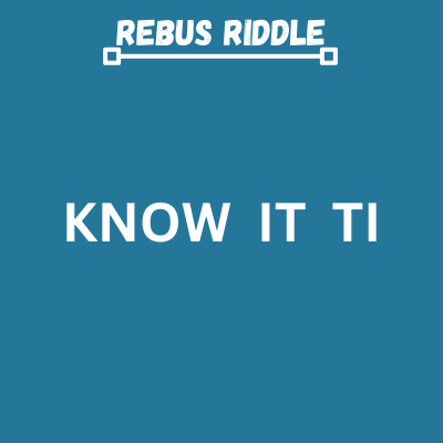 KNOW IT TI – Brain Teaser Answer