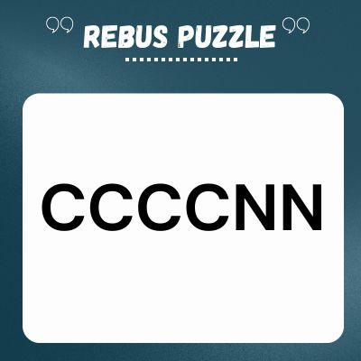 CCCCNN – Brain Teaser with Answer