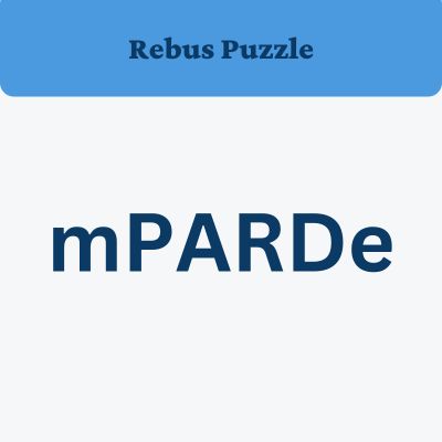mPARDe – Can You Decipher This Rebus? | With Answer